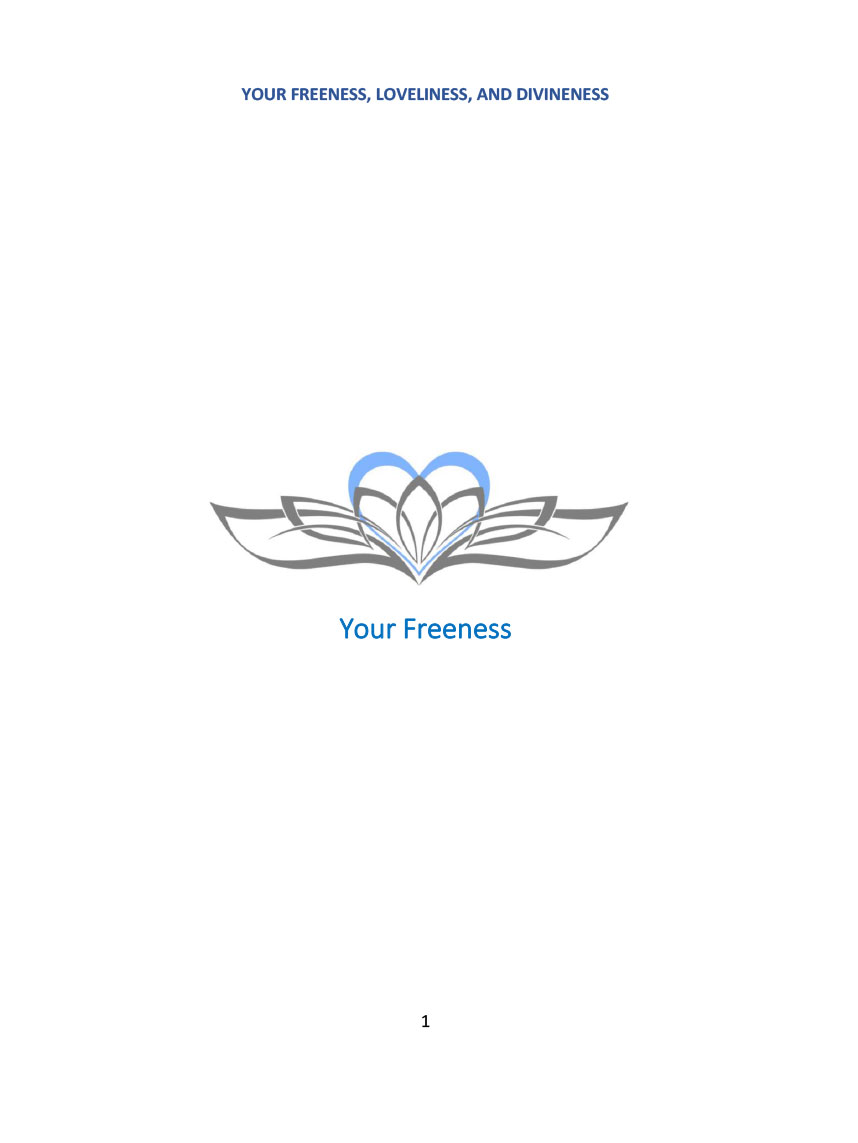The Book of Your Freeness, Loveliness, and Divineness